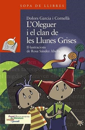 OLEGUER I EL CLAN DE LES LLUNES GRISES, L' | 9788448924553 | GARCIA, DOLORS | Llibreria Drac - Llibreria d'Olot | Comprar llibres en català i castellà online