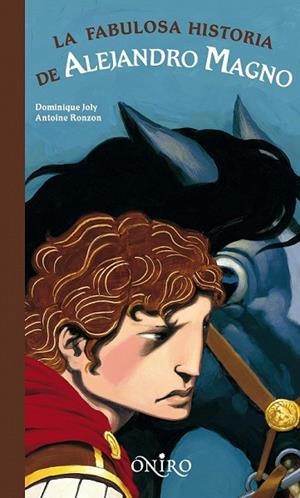 FABULOSA HISTORIA DE ALEJANDRO MAGNO, LA | 9788497543910 | JOLY, DOMINIQUE / RONZON, ANTOINE | Llibreria Drac - Llibreria d'Olot | Comprar llibres en català i castellà online