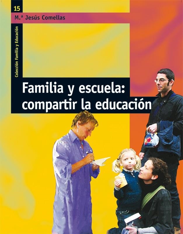 FAMILIA Y ESCUELA COMPARTIR LA EDUCACION | 9788478276974 | COMELLAS, Mª JESUS | Llibreria Drac - Llibreria d'Olot | Comprar llibres en català i castellà online