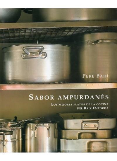 SABOR AMPURDANES | 9788428215190 | BAHI, PERE | Llibreria Drac - Llibreria d'Olot | Comprar llibres en català i castellà online