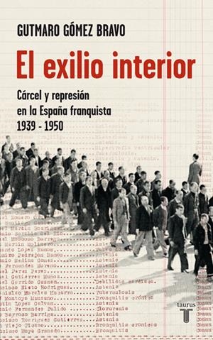 EXILIO INTERIOR, EL | 9788430606825 | GOMEZ, GUTMARO | Llibreria Drac - Llibreria d'Olot | Comprar llibres en català i castellà online