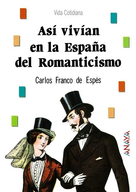 ASI VIVIAN EN LA ESPAÐA DEL ROMANTICISMO | 9788420760490 | FRANCO DE ESPES,CARLOS | Llibreria Drac - Llibreria d'Olot | Comprar llibres en català i castellà online