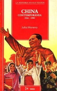 CHINA CONTEMPORANEA : 1916-1990 | 9788470902574 | Moreno, Julia | Llibreria Drac - Llibreria d'Olot | Comprar llibres en català i castellà online