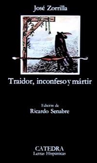 TRAIDOR, INCOFESO Y MARTIR | 9788437625591 | ZORRILLA, JOSE | Llibreria Drac - Llibreria d'Olot | Comprar llibres en català i castellà online