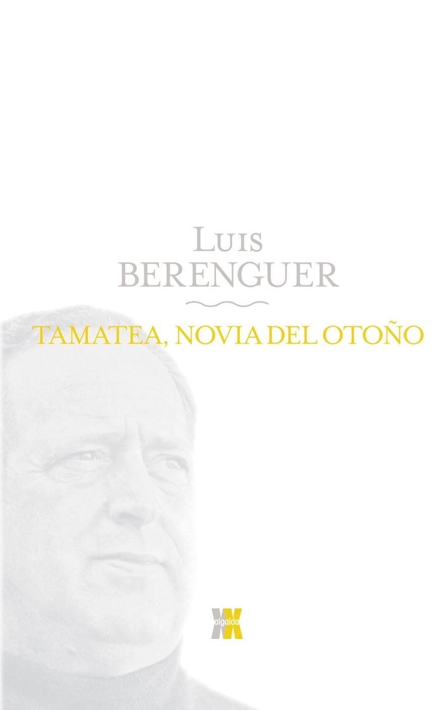 TAMATEA, NOVIA DEL OTOÑO | 9788498771695 | BERENGUER, LUIS | Llibreria Drac - Llibreria d'Olot | Comprar llibres en català i castellà online