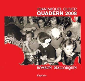 QUADERN 2008. JOAN MIQUEL OLIVER (+ CD) | 9788497874366 | OLIVER, JOAN MIQUEL | Llibreria Drac - Librería de Olot | Comprar libros en catalán y castellano online