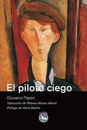 PILOTO CIEGO, EL | 9788492403240 | PAPINI, GIOVANNI | Llibreria Drac - Llibreria d'Olot | Comprar llibres en català i castellà online