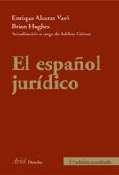 ESPAÑOL JURIDICO, EL | 9788434426719 | ALCARAZ, ENRIQUE - BRIAN HUGUES | Llibreria Drac - Llibreria d'Olot | Comprar llibres en català i castellà online