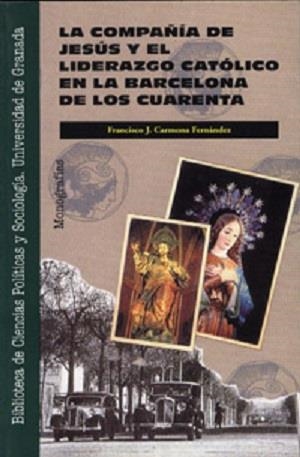 COMPAÑIA DE JESUS Y EL LIDERAZGO CATOLICO EN LA BA | 9788433818706 | CARMONA, FRANCISCO | Llibreria Drac - Llibreria d'Olot | Comprar llibres en català i castellà online