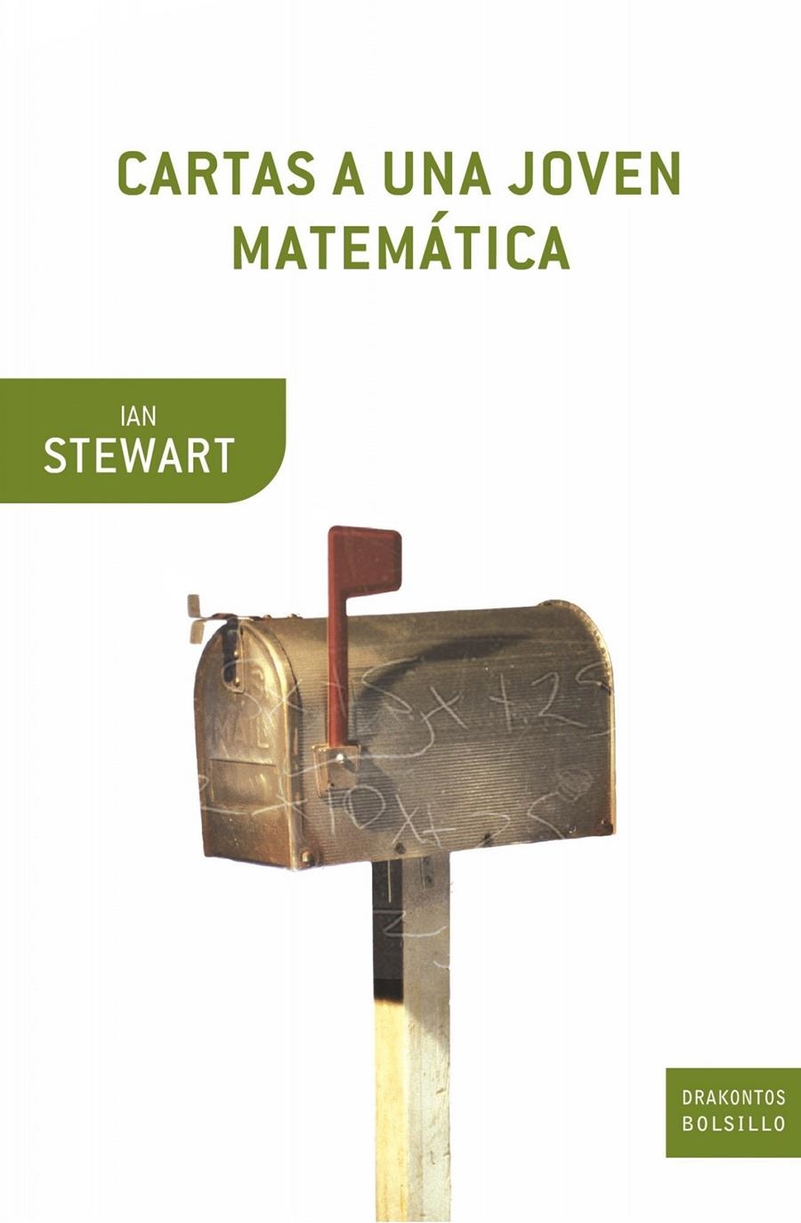 CARTAS A UNA JOVEN MATEMATICA | 9788474239720 | STEWART, IAN | Llibreria Drac - Librería de Olot | Comprar libros en catalán y castellano online