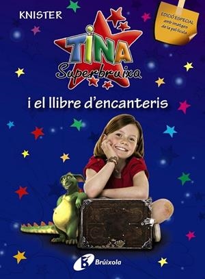 TINA SUPERBRUIXA I EL LLIBRE D'ENCANTERIS | 9788499060194 | KNISTER | Llibreria Drac - Llibreria d'Olot | Comprar llibres en català i castellà online