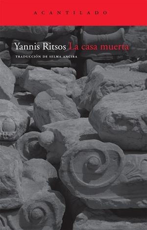 CASA MUERTA, LA | 9788492649075 | RITSOS, YANNIS | Llibreria Drac - Librería de Olot | Comprar libros en catalán y castellano online