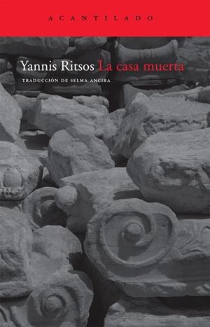 CASA MUERTA, LA | 9788492649075 | RITSOS, YANNIS | Llibreria Drac - Librería de Olot | Comprar libros en catalán y castellano online