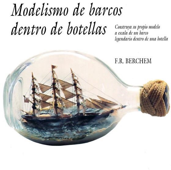 MODELISMO DE BARCOS DENTRO DE BOTELLAS | 9788487756498 | Llibreria Drac - Llibreria d'Olot | Comprar llibres en català i castellà online