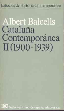 CATALUÑA CONTEMPORANEA. TOMO 2. 1900-1939 | 9788432301605 | Balcells, Albert | Llibreria Drac - Llibreria d'Olot | Comprar llibres en català i castellà online