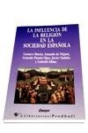 INFLUENCIA DE LA RELIGION EN LA SOCIEDAD ESPAÐOLA | 9788479541958 | BUENO, GUSTAVO... | Llibreria Drac - Llibreria d'Olot | Comprar llibres en català i castellà online