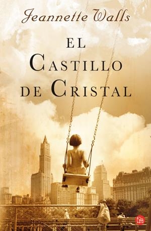 CASTILLO DE CRISTAL, EL | 9788466322997 | WALLS, JEANNETTE | Llibreria Drac - Llibreria d'Olot | Comprar llibres en català i castellà online