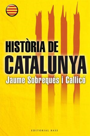 HISTORIA DE CATALUNYA -BASE- CATALA | 9788485031849 | SOBREQUÉS, JAUME | Llibreria Drac - Llibreria d'Olot | Comprar llibres en català i castellà online