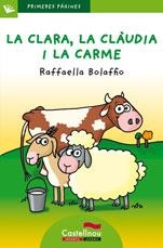 CLARA LA CLAUDIA I LA CARME, LA (LLETRA PAL) | 9788489625532 | BOLAFFIO, RAFFAELLA | Llibreria Drac - Llibreria d'Olot | Comprar llibres en català i castellà online