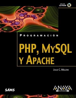 PHP MYSQL Y APACHE | 9788441525412 | MELONI, JULIE C. | Llibreria Drac - Llibreria d'Olot | Comprar llibres en català i castellà online