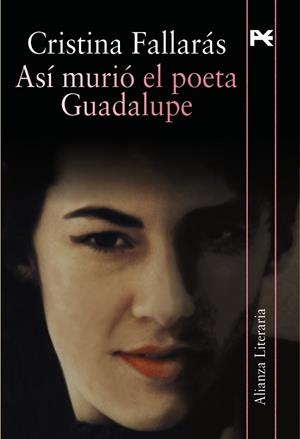 ASI MURIO EL POETA GUADALUPE | 9788420651798 | FALLARAS, CRISTINA | Llibreria Drac - Llibreria d'Olot | Comprar llibres en català i castellà online