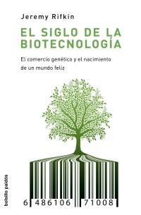 SIGLO DE LA BIOTECNOLOGIA (ACTUALIZADO), EL | 9788449322419 | RIFKIN, JEREMY | Llibreria Drac - Librería de Olot | Comprar libros en catalán y castellano online