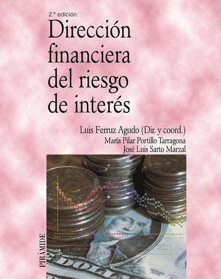 DIRECCION FINANCIERA DEL RIESGO DE INTERES | 9788436822571 | FERRUZ, LUIS | Llibreria Drac - Llibreria d'Olot | Comprar llibres en català i castellà online