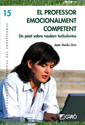 PROFESSOR EMOCIONALMENT COMPETENT, EL | 9788478276981 | VAELLO, JOAN | Llibreria Drac - Llibreria d'Olot | Comprar llibres en català i castellà online