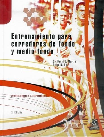 ENTRENAMIENTO PARA CORREDORES DE FONDO Y MEDIO | 9788480191197 | MARTIN, DR. DAVID E | Llibreria Drac - Llibreria d'Olot | Comprar llibres en català i castellà online