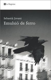 EMULSIO DE FERRO | 9788498674156 | JOVANI, SEBASTIA | Llibreria Drac - Librería de Olot | Comprar libros en catalán y castellano online