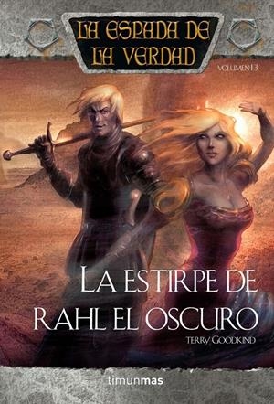 ESTIRPE DE RAHL EL OSCURO, LA VOL.13 / 18 | 9788448036898 | GOODKIND, TERRY | Llibreria Drac - Llibreria d'Olot | Comprar llibres en català i castellà online