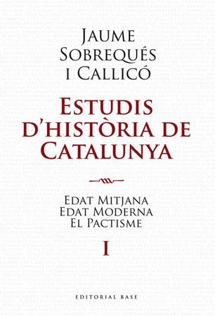 ESTUDIS D'HISTORIA DE CATALUNYA | 9788492437191 | SOBREQUES, JAUME | Llibreria Drac - Llibreria d'Olot | Comprar llibres en català i castellà online