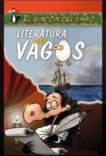 LITERATURA PARA VAGOS | 9788467030167 | RINCÓN DEL VAGO | Llibreria Drac - Llibreria d'Olot | Comprar llibres en català i castellà online