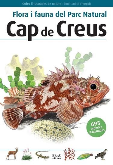 FLORA I FAUNA DEL PARC NATURAL CAP DE CREUS | 9788496905160 | LLOBET, TONI | Llibreria Drac - Llibreria d'Olot | Comprar llibres en català i castellà online