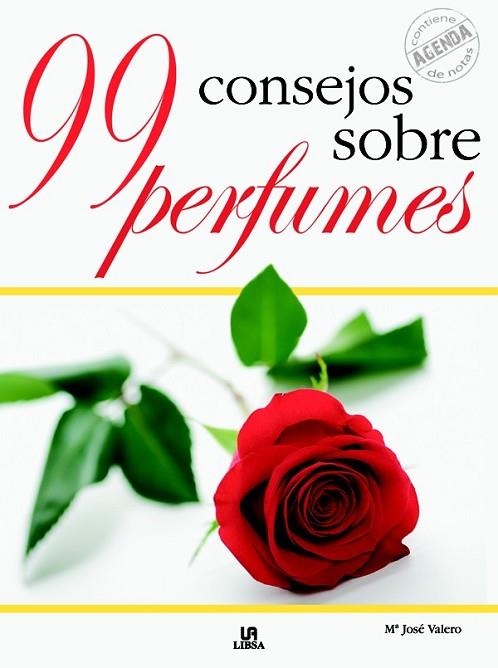 99 CONSEJOS SOBRE PERFUMES | 9788466216425 | VALERO,MARIA JOSE | Llibreria Drac - Llibreria d'Olot | Comprar llibres en català i castellà online