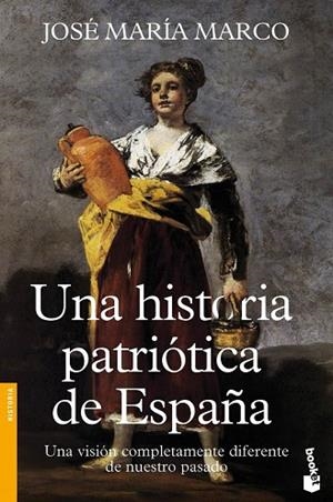 HISTORIA PATRIOTICA DE ESPAÑA, UNA | 9788408112150 | MARCO, JOSE MARIA  | Llibreria Drac - Llibreria d'Olot | Comprar llibres en català i castellà online