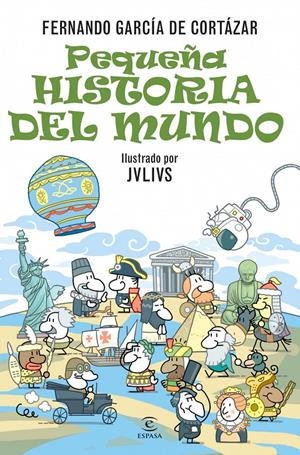 PEQUEÑA HISTORIA DEL MUNDO | 9788467024944 | GARCIA DE CORTAZAR, FERNANDO  | Llibreria Drac - Librería de Olot | Comprar libros en catalán y castellano online