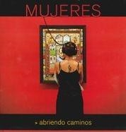 MUJERES ABRIENDO CAMINOS | 9788497855518 | AA. VV. | Llibreria Drac - Librería de Olot | Comprar libros en catalán y castellano online