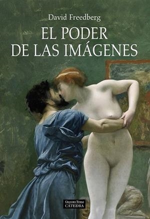 PODER DE LAS IMAGENES, EL | 9788437625546 | FREEDBERG, DAVID | Llibreria Drac - Llibreria d'Olot | Comprar llibres en català i castellà online