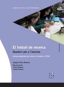 TREBALL DE RECERCA. QUADERN DE L'ALUMNE | 9788495988911 | RIOS ROMERO, JOAQUÍN | Llibreria Drac - Llibreria d'Olot | Comprar llibres en català i castellà online