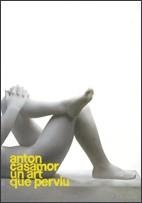 ANTON CASAMOR UN ART QUE PERVIU | 9788439377306 | Llibreria Drac - Llibreria d'Olot | Comprar llibres en català i castellà online