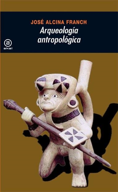 ARQUEOLOGIA ANTROPOLOGICA | 9788476004807 | ALCINA FRANCH, JOSE | Llibreria Drac - Llibreria d'Olot | Comprar llibres en català i castellà online