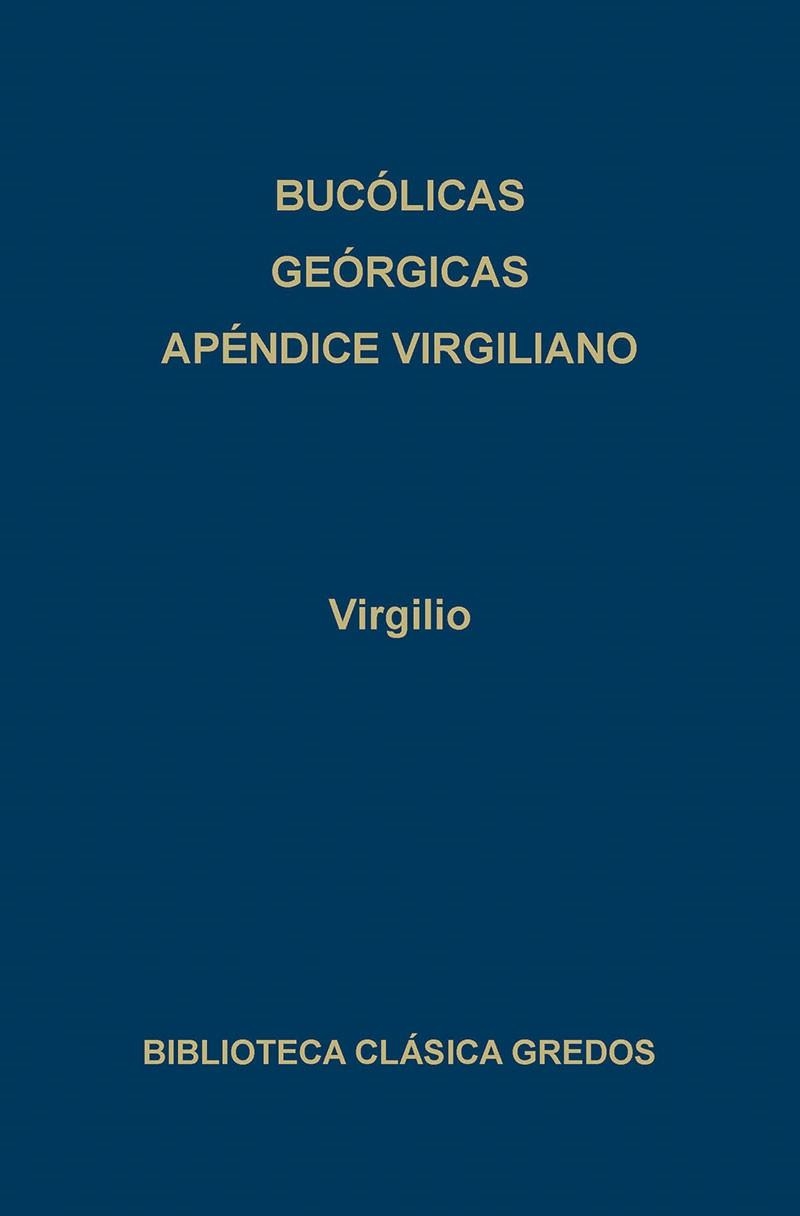 BUCOLICAS ; GEORGICAS ; APENDICE VIRGILIANO | 9788424914240 | VIRGILIO, PUBLIO | Llibreria Drac - Llibreria d'Olot | Comprar llibres en català i castellà online