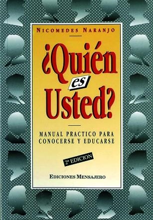 QUIEN ES USTED ?.MANUAL PRACTICO PARA CONOCERSE Y | 9788427119208 | NARANJO, NICOMEDES | Llibreria Drac - Llibreria d'Olot | Comprar llibres en català i castellà online