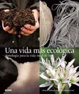 VIDA MAS ECOLOGICA, UNA | 9788480768245 | DICKSON, CLARISSA; SCOTT, JOHNNY | Llibreria Drac - Librería de Olot | Comprar libros en catalán y castellano online