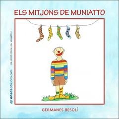 MITJONS DE MUNIATTO, ELS | 9788496623354 | GERMANES BESOLI | Llibreria Drac - Llibreria d'Olot | Comprar llibres en català i castellà online