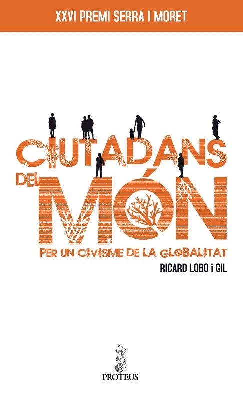 CIUTADANS DEL MON. PER UN CIVISME DE LA GLOBALITAT | 9788493699949 | LOBO I GIL, RICARD | Llibreria Drac - Llibreria d'Olot | Comprar llibres en català i castellà online