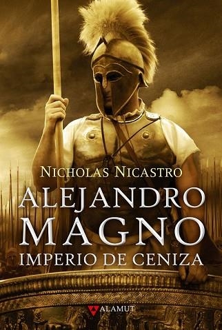 ALEJANDRO MAGNO IMPERIO DE CENIZA | 9788498890242 | NICASTRO, NICHOLAS | Llibreria Drac - Llibreria d'Olot | Comprar llibres en català i castellà online