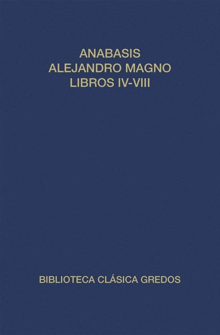 ANABASIS DE ALEJANDRO MAGNO. LIBROS I V-V I I I (I | 9788424903060 | ARRIANO, FLAVIO | Llibreria Drac - Llibreria d'Olot | Comprar llibres en català i castellà online