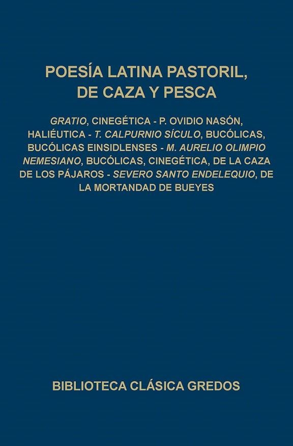 POESIA LATINA PASTORIL DE CAZA Y PESCA | 9788424909673 | ANONIMAS Y COLECTIVAS | Llibreria Drac - Llibreria d'Olot | Comprar llibres en català i castellà online